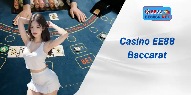 Casino EE88 Baccarat