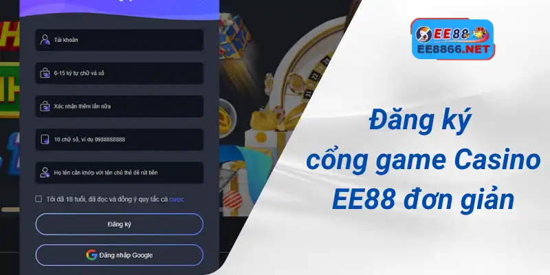 Đăng ký cổng game Casino EE88 đơn giản